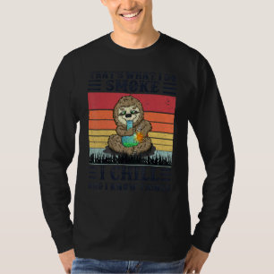Dat is wat ik doe, ik rook, ik ontspan en ik weet t-shirt