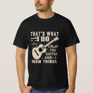 Dat is wat ik doe ik speel de Gitaar geschenken-sh T-shirt