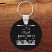Dat is wat ik doe - ik studeer en ik weet dingen sleutelhanger (Achterkant)