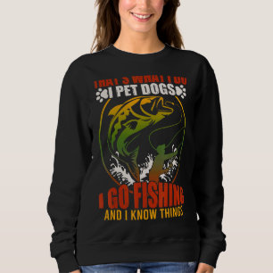 Dat is wat ik doe met honden die ik ga Vissen en i Trui