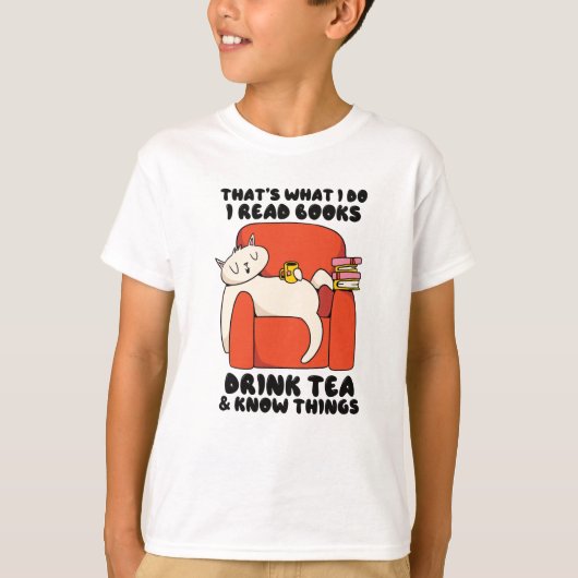 Dat is wat ik lees boeken drink tea know t-shirt (Voorkant)