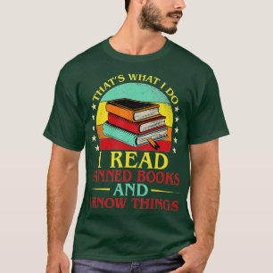 Dat is wat ik lees van verboden boeken t-shirt