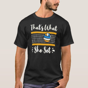 Dat is wat ze heeft ingesteld op Pun Volleyball Ne T-shirt