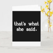 Dat is wat ze zei - Kantoor Gezegde Kaart (Gele Bloem)
