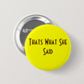 Dat is wat ze zei ronde button 5,7 cm (Voorkant /achterkant)