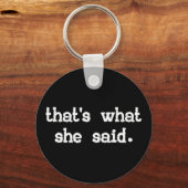 DAT IS WAT ZE ZEI SLEUTELHANGER (Voorkant)