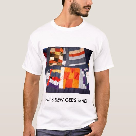 DAT IS ZIE GEE'S BEND T-SHIRT (Voorkant)