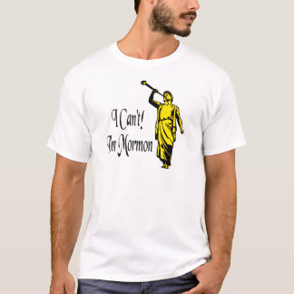 Dat kan ik niet, ik ben Mormon. T-shirt
