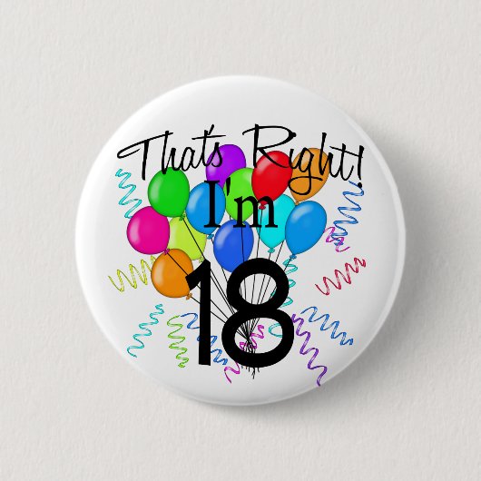 Dat klopt dat ik 18 ben. ronde button 5,7 cm (Voorkant)