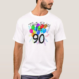 Dat klopt dat ik 90 ben t-shirt