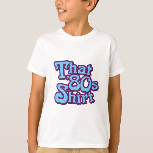 Dat Shirt van 80 (Voorkant)