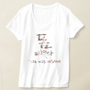 Dat was krankzinnig t-shirt