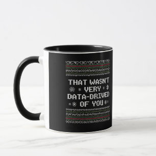 Dat was niet erg datagedreven van je Nerd kerst Mok