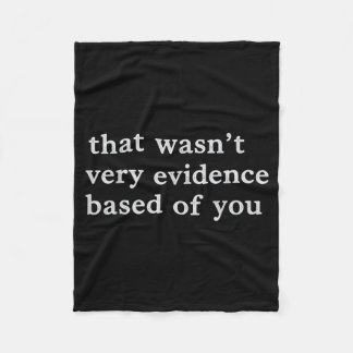 Dat was niet evidence-based Grappige verpleegkundi Fleece Deken