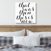 Dat was toen dit is nu / Wall Art / Inspo Canvas Afdruk (Insitu (Slaapkamer))