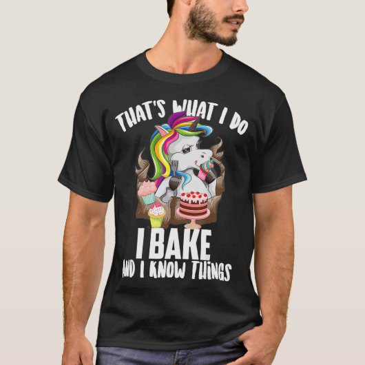 Dat wat ik doe, bakt en ik weet het grappig t-shirt (Voorkant)