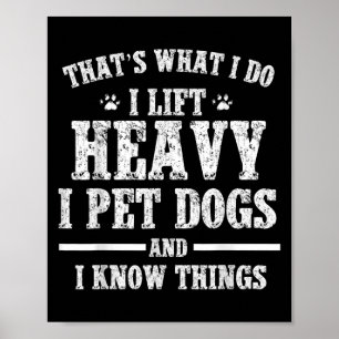 Dat Wat Ik Doe Til Zwaar Ik Aai Hond Workout Motiv Poster