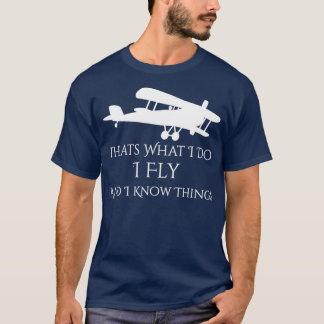 Dat wat ik doe, vlieg en ken het vliegtuig t-shirt