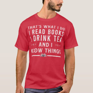 Dat wat ik lees, is boeken die ik Drink heb in Tea T-shirt