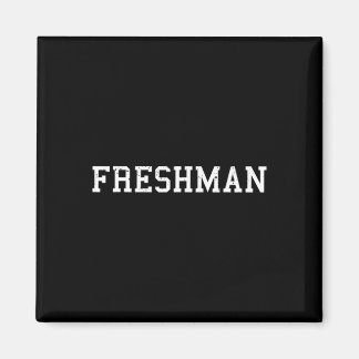 Dat zegt Freshman Tee Print Ck naar school Magneet