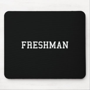 Dat zegt Freshman Tee Print Ck naar school Muismat