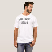 Dat zei ze. t-shirt (Voorkant volledig)