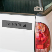 Dat zou ik wel doen. bumpersticker (Op Truck)