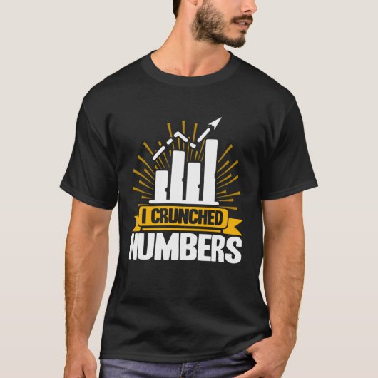 Data Analist I Crunch Numbers Data Scientist T-shirt (Voorkant)