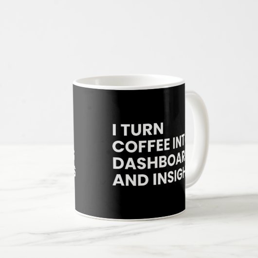 Data Analyst en Data Scientist Funny Work Gezegde Koffiemok (Voorkant rechts)