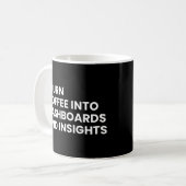 Data Analyst en Data Scientist Funny Work Gezegde Koffiemok (Voorkant links)