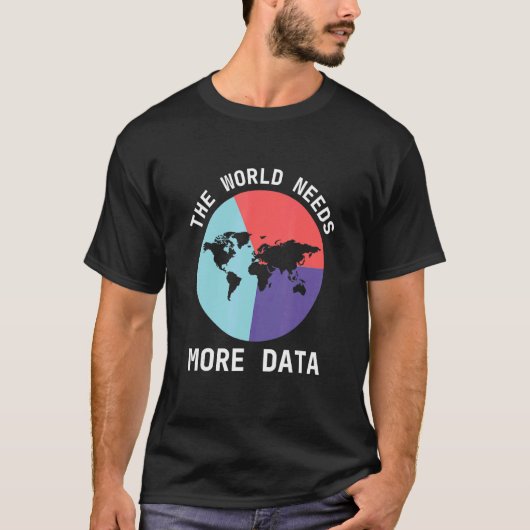 Data Analyst World Input Information Digital Analy T-shirt (Voorkant)