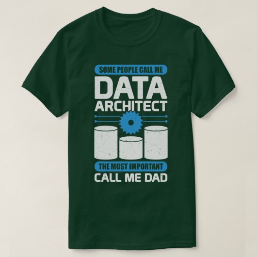 Data Architecture Database Architect DAD Gift T-shirt (Design voorkant)