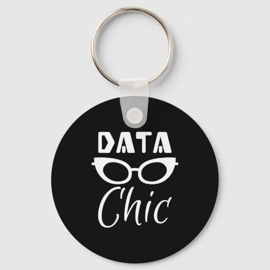 Data Chic Data Science Data World Mooie Cadeau T Sleutelhanger (Voorkant)