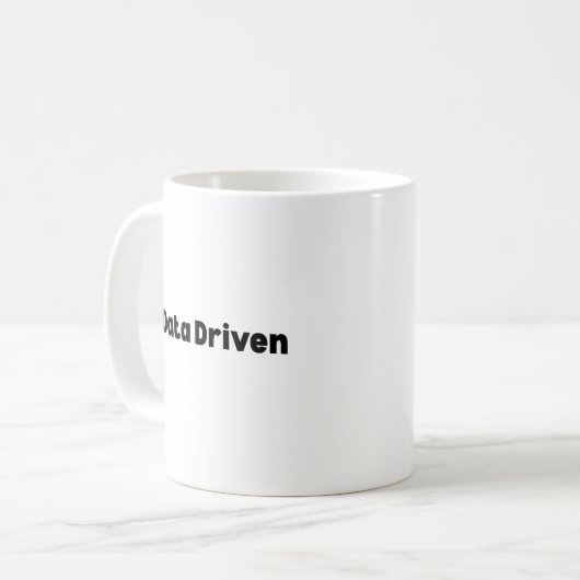 Data Driven Mug – Perfect Gift for AI Engineers (Devant gauche)
