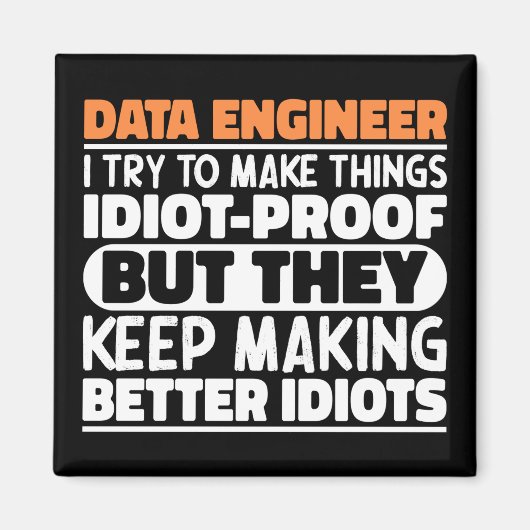 Data Engineer Ik probeer dingen grappig te zeggen Magneet (Voorkant)
