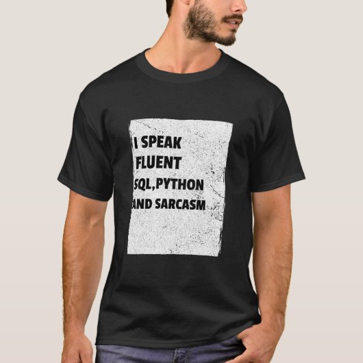 Data engineer, ik spreek vloeiend SQL, Python T-shirt (Voorkant)