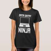 Data Entry Ninja Costume Data Management T-shirt (Voorkant)