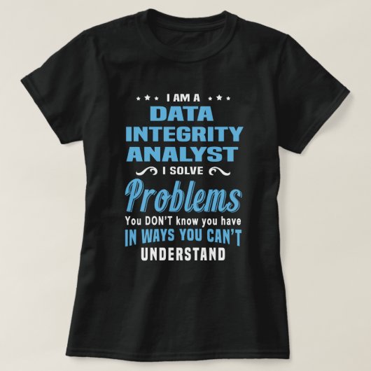 Data Integrity Analyst T-shirt (Design voorkant)