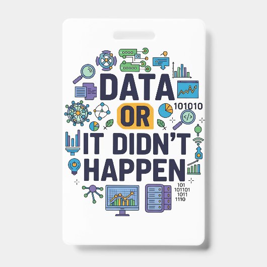Data of het is niet gebeurd Analytics & Humor Badge (Front)