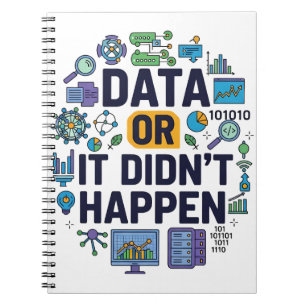 Data of het is niet gebeurd Analytics & Humor Notitieboek