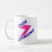 DATA > OPINIONS Mug | Geek Coffee Cup - Bright (Gauche)
