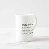 Data Science Mug - Car Quand Les Sentiments Ne Suf (Devant droit)