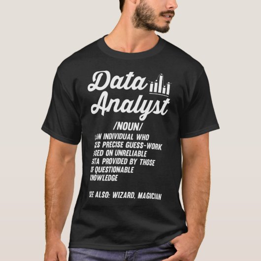 Data Science Wetenschapper Data Analyst Definitie T-shirt (Voorkant)