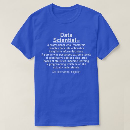 Data Scientist definition Data science analyst sta T-shirt (Design voorkant)