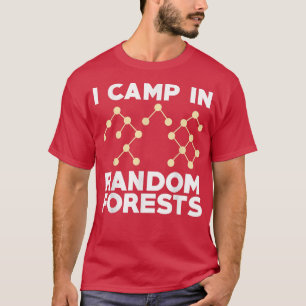 Data Scientist Random Forest Data Science Mining A T-shirt