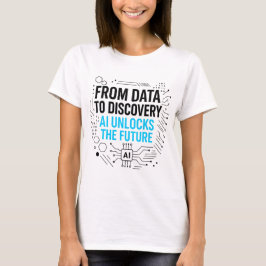 Data voor Discovery AI Future T-shirt | Tech Insig