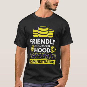 Databasebeheerder Vriendelijke groep T-shirt