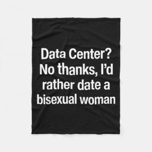 Datacenter Nee Bedankt Ik Ga Liever Uit Met Een Bi Fleece Deken