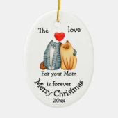 Dated Kerstkat Love voor je mam Quote Keramisch Ornament (Voorkant)