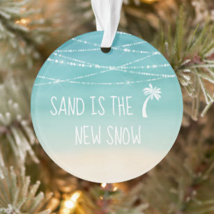 Dated Tropical Sand is the New Snow 1st Christmas